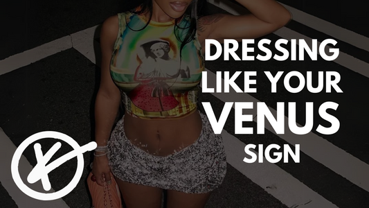 Hate How You Dress? Start Dressing to Your Venus Sign